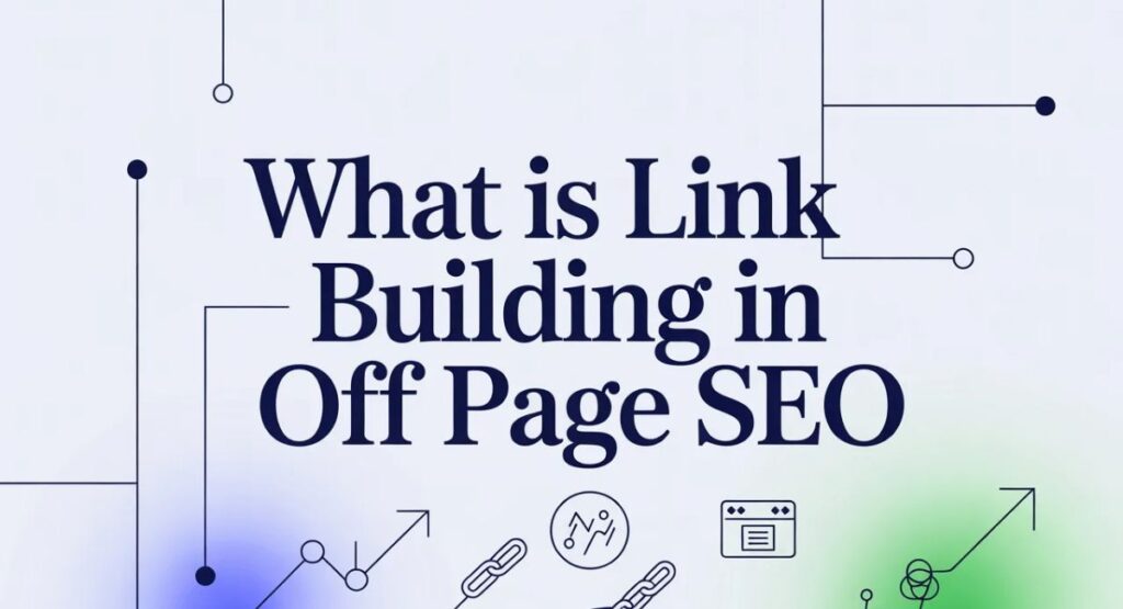 what is link building in off page seo